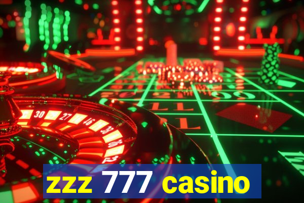 zzz 777 casino